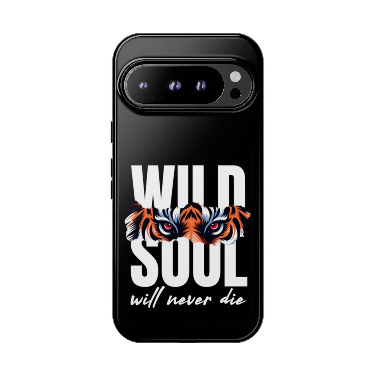 "Wild Soul Will Never Die" Tiger Eyes